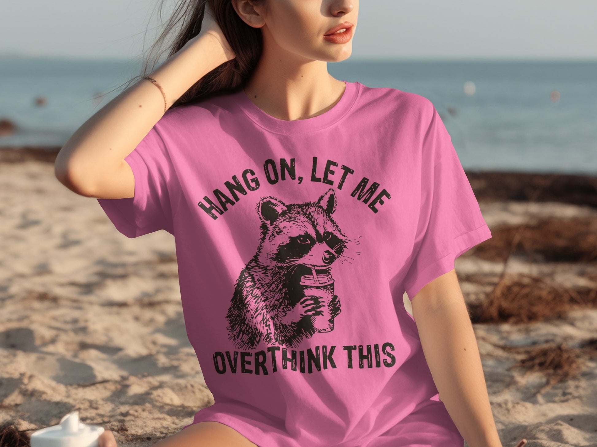 Hang On Let Me Overthink This Raccoon T-shirt
