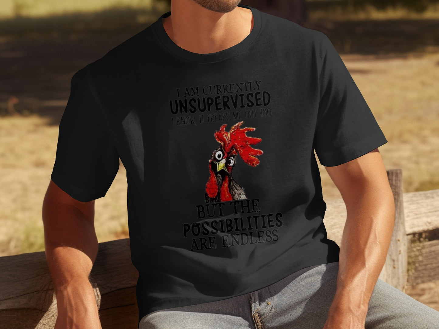 I Am Currently Unsupervised Funny Rooster T-shirt