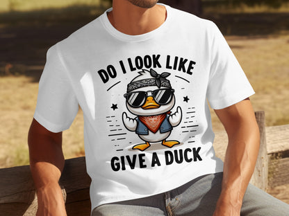 Do I Look Like Give a Duck Funny Graphic T-shirt