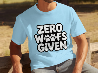 Zero Woofs Given Graphic Tee for Dog Lovers