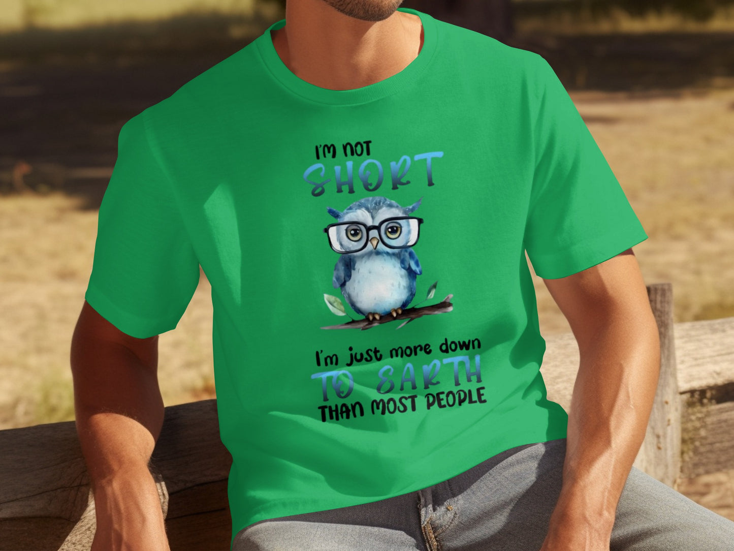 Funny Owl I'm Not Short More Down to Earth T-Shirt