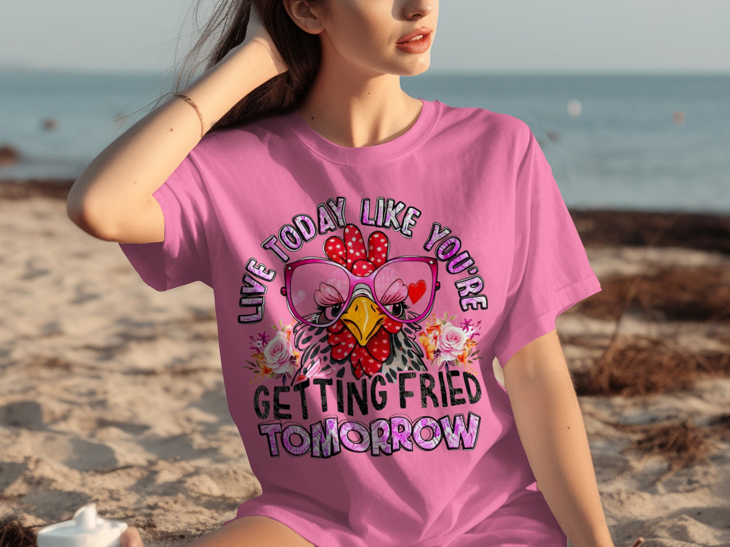 Live Today Like You're Getting Fried Tomorrow tshirt