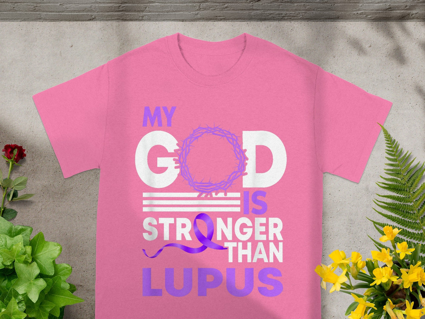 My God Is Stronger Than Lupus Inspirational Shirt