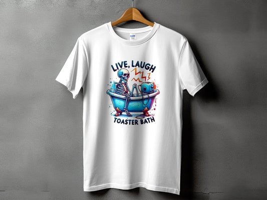 White t-shirt with a skeleton in a bathtub and a toaster, text "LIVE, LAUGH, TOASTER BATH".