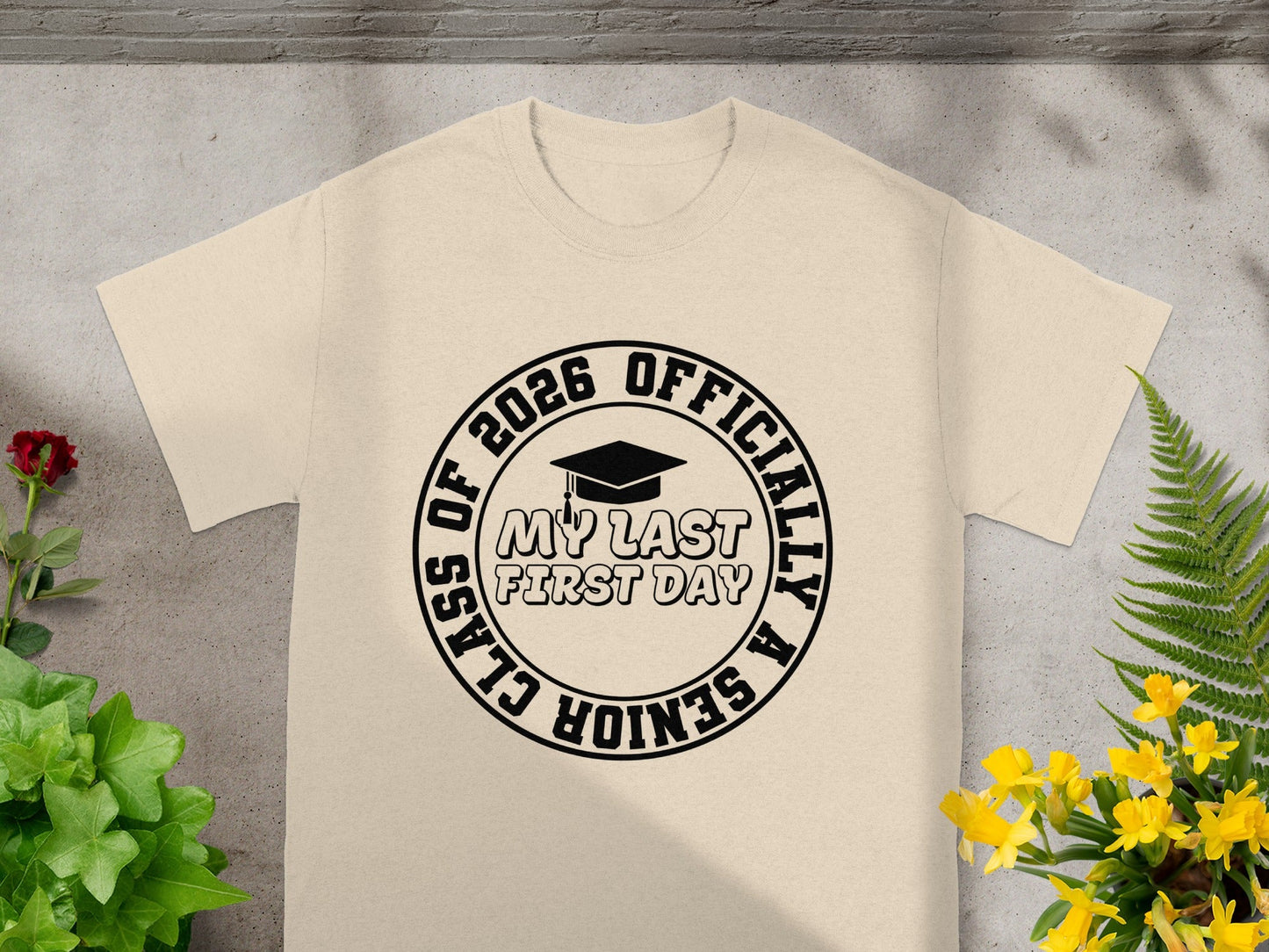 Class of 2026 Officially a Senior My Last First Day Shirt