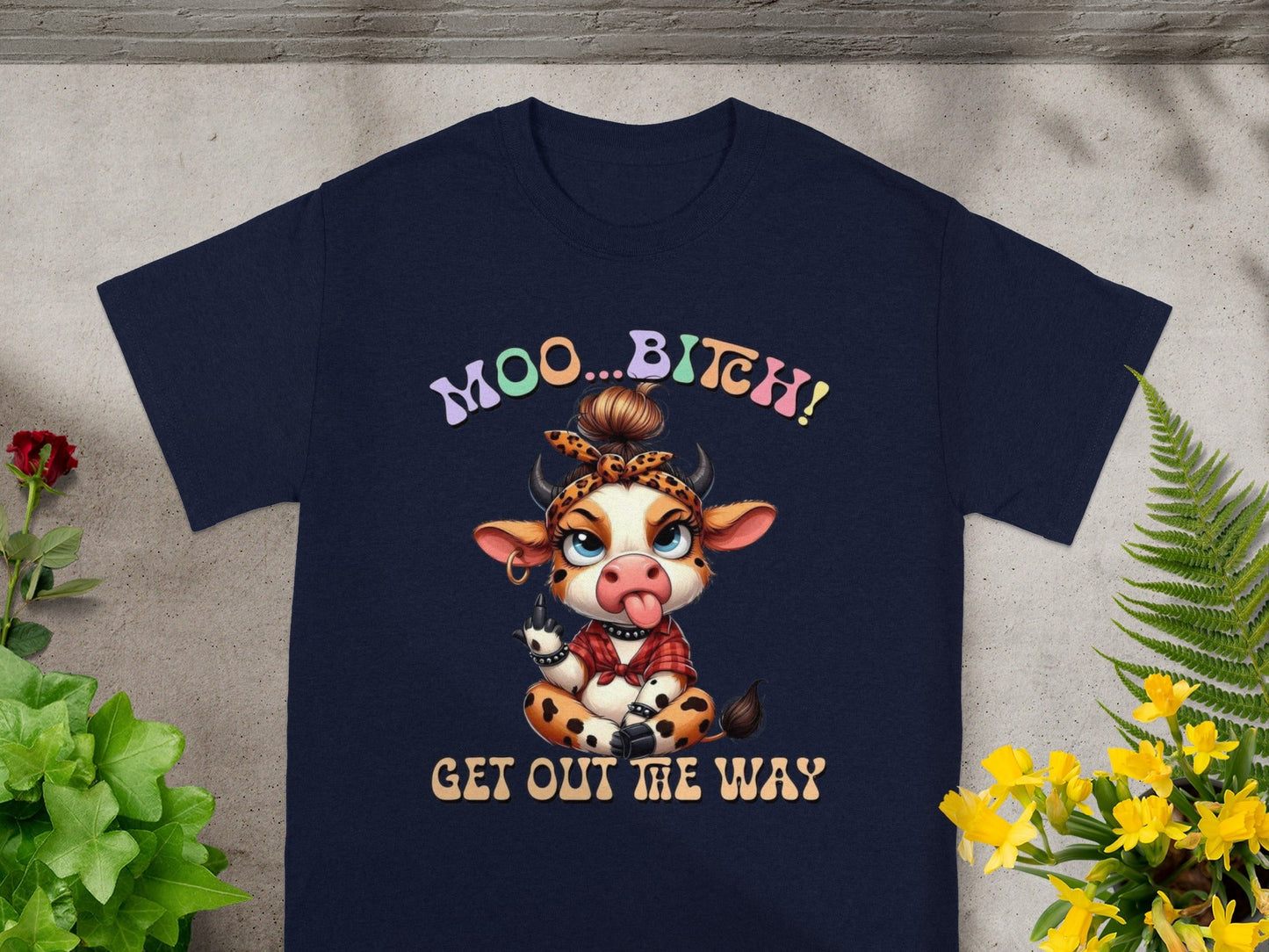 Moo Bitch Get Out The Way Cow Graphic Tee