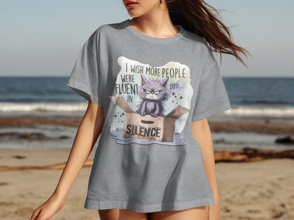 I Wish More People Were Fluent in Silence T-Shirt