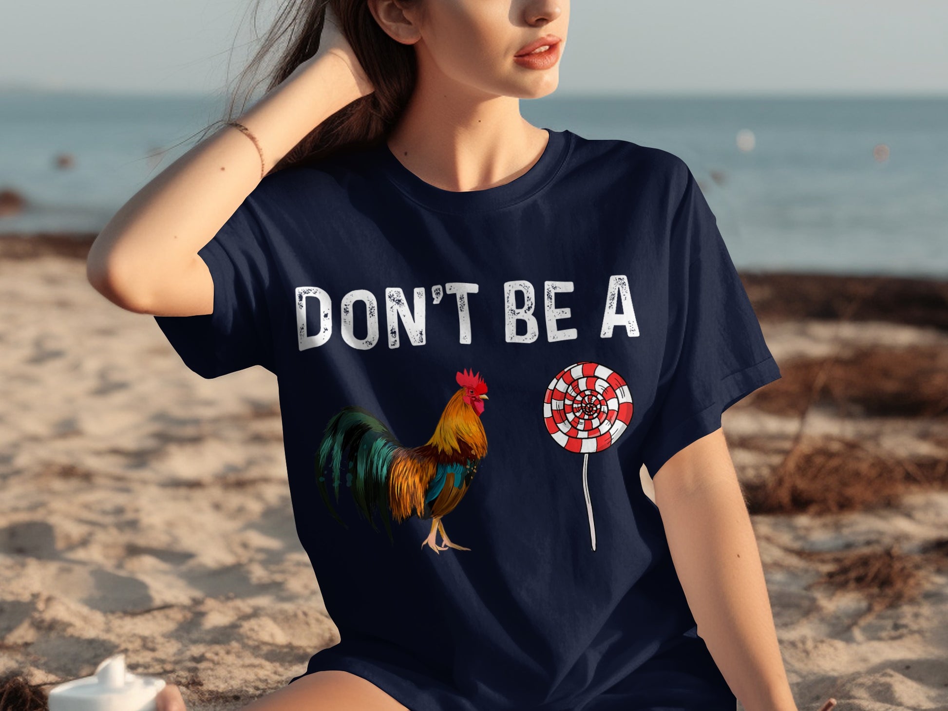 Don't Be A Rooster and Lollipop Graphic T-shirt