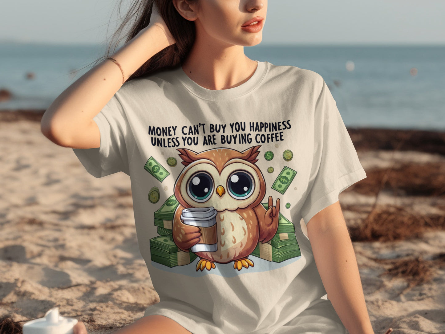 Money Can't Buy Happiness Owl Coffee Casual Tee