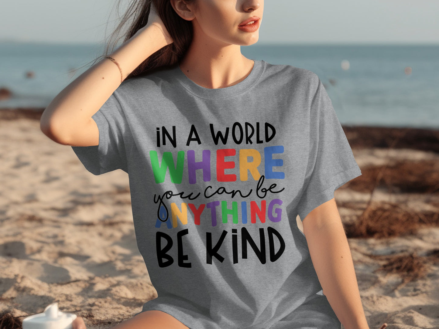 In a World Where You Can Be Anything Be Kind Shirt
