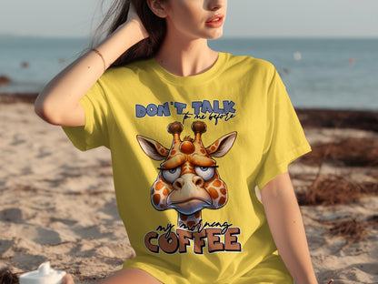 Don't Talk To Me Before My Morning Coffee T-shirt