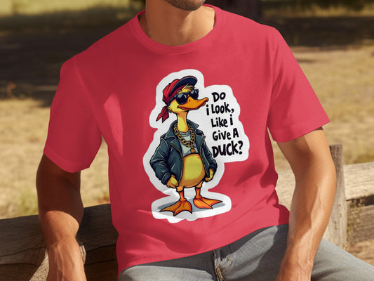 Do I Look Like I Give a Duck Funny Graphic Shirt