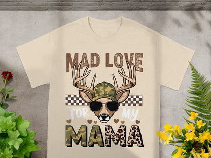 Deer with camouflage hat and sunglasses, text "MAD LOVE FOR MY MAMA".