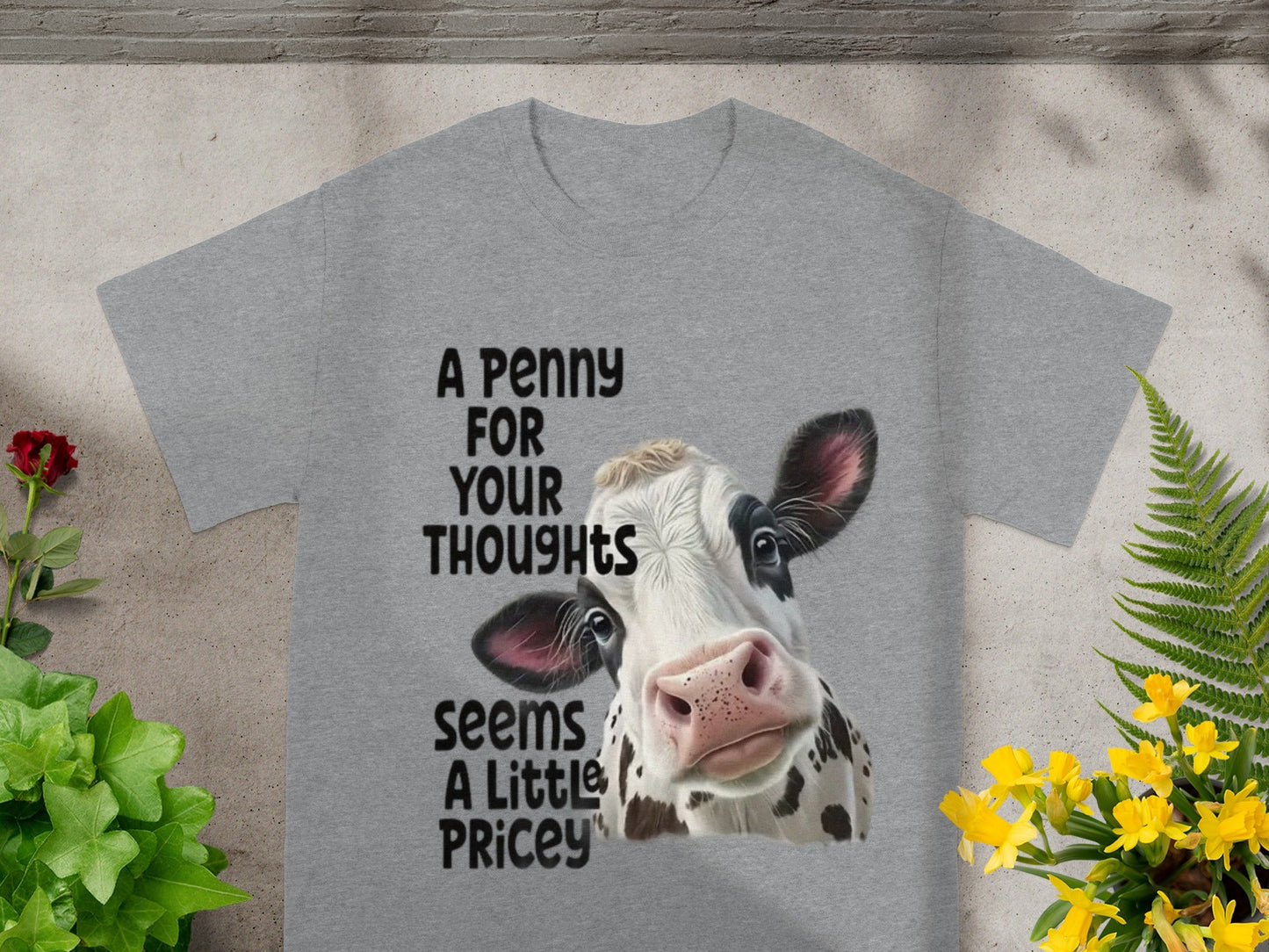 A Penny For Your Thoughts Seems A Little Pricey Shirt