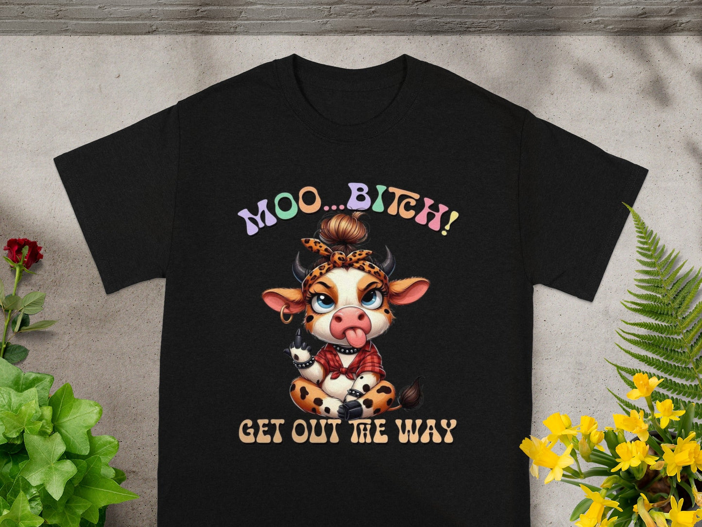 Funny Moo Bitch Get Out The Way Cartoon T-Shirt