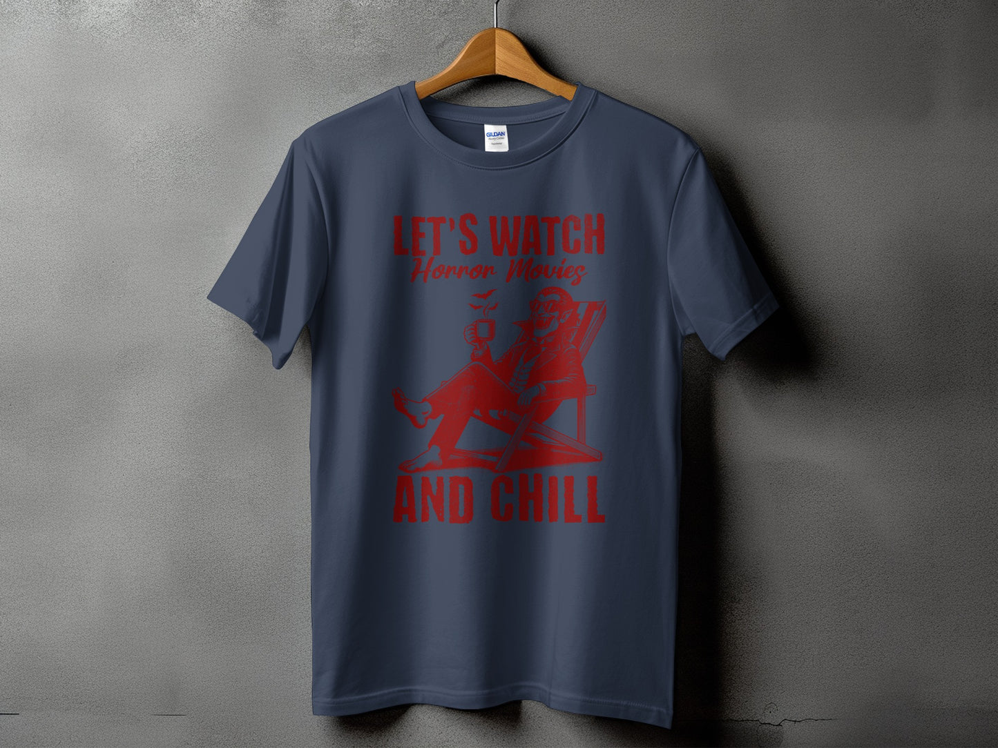 Dark blue t-shirt with red graphic: "LET'S WATCH Horror Movies AND CHILL"