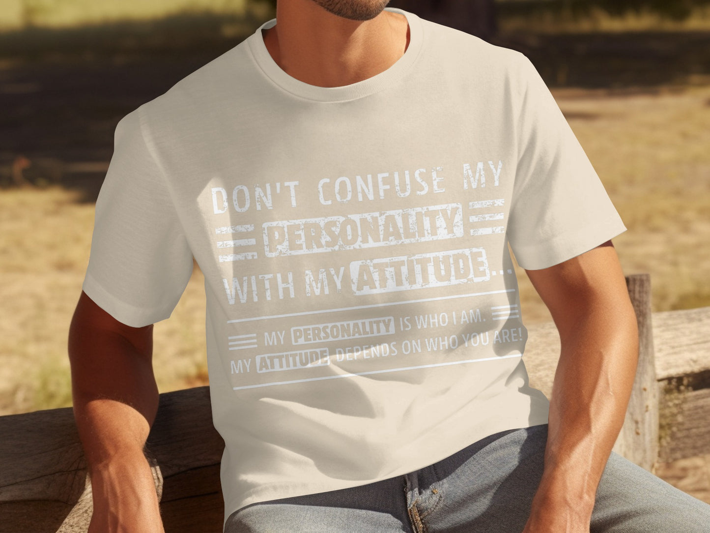 Don't Confuse My Personality with My Attitude T-Shirt