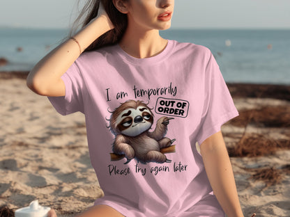 I Am Temporarily Out of Order Please Try Again Later tshirt