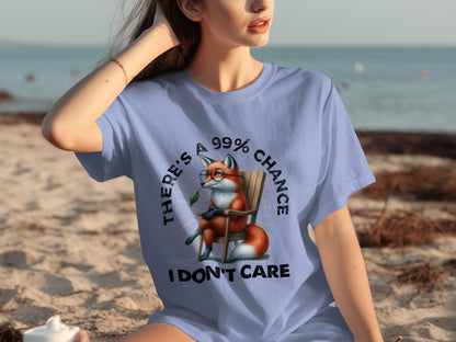 There's A 99 Percent Chance I Don't Care T-Shirt