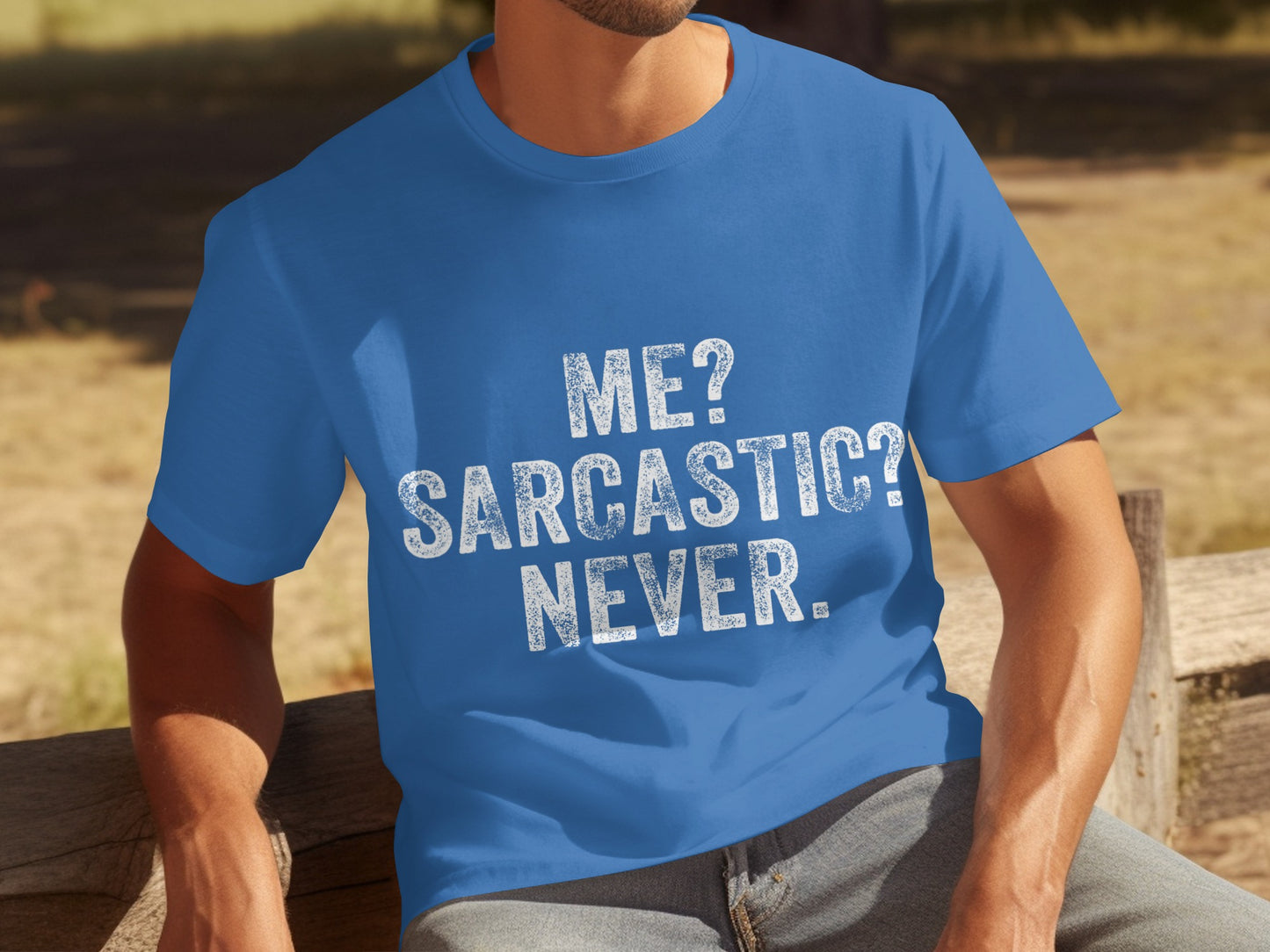 Me? Sarcastic? Never. Funny Quote Graphic Tee product
