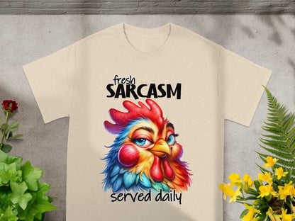 Fresh Sarcasm Served Daily Chicken T-Shirt