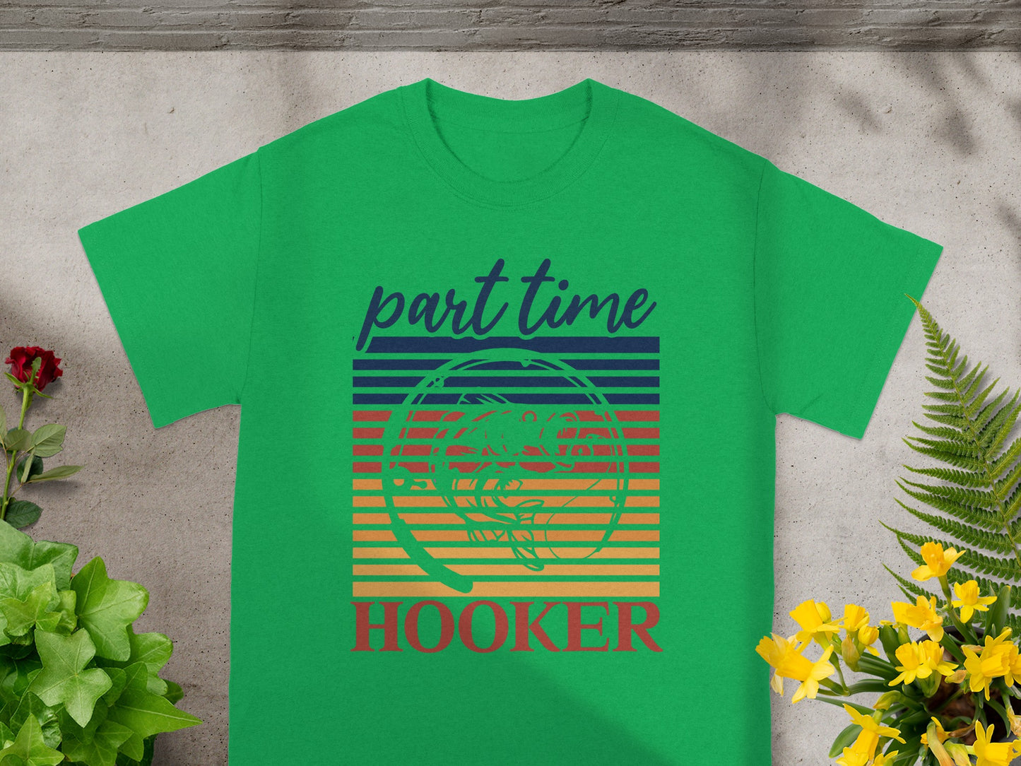 Green t-shirt with "part time HOOKER" text and a fishing graphic.