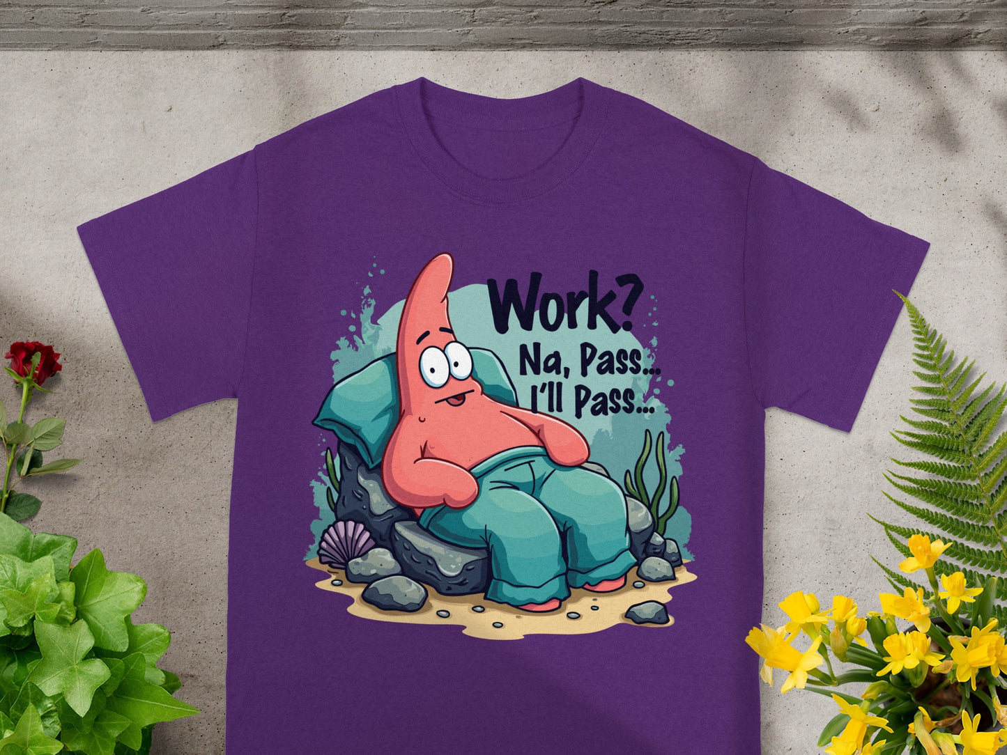 Purple t-shirt featuring Patrick Star lounging on rocks with text "Work? Na, Pass... I'll Pass..."