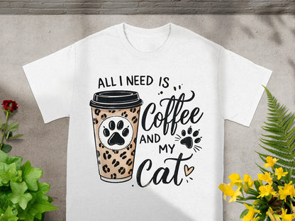 All I Need Is Coffee and My Cat T-shirt