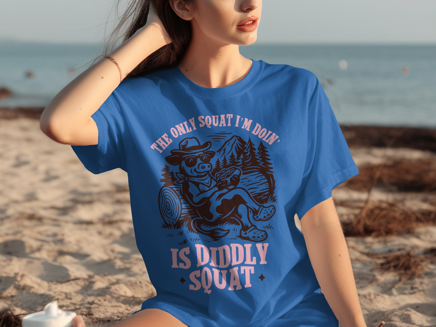 The Only Squat I'm Doin' Is Diddly Squat T-shirt