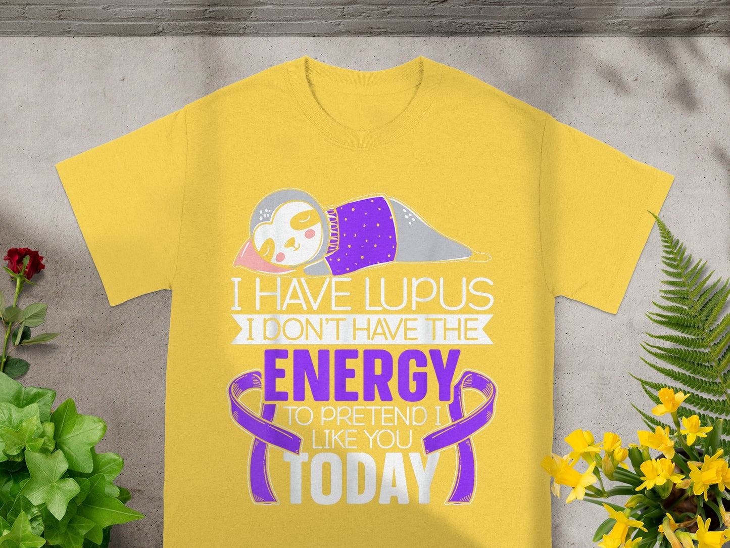 I Have Lupus I Don't Have the Energy Today T-shirt