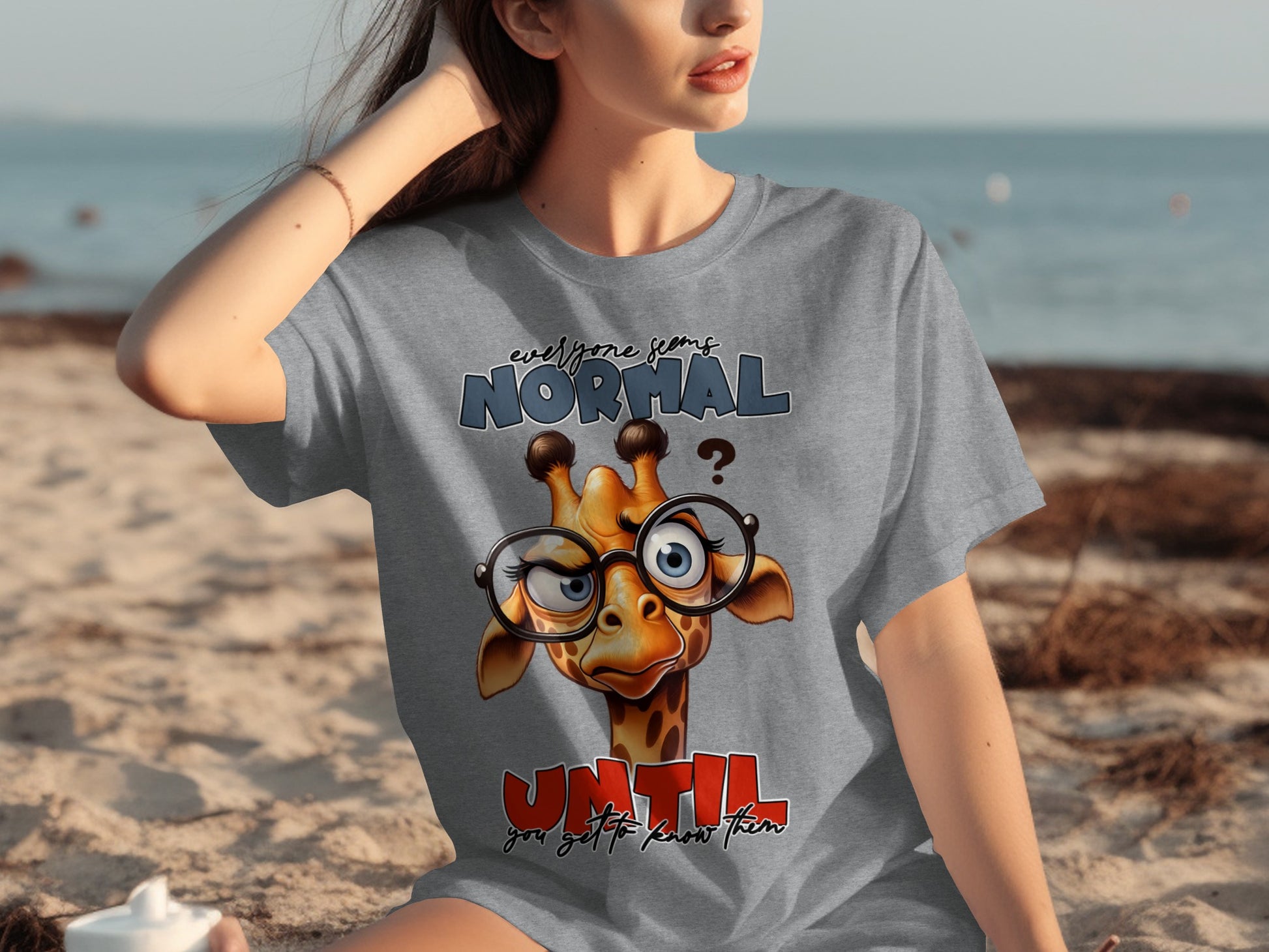 Funny Giraffe Everyone Seems Normal Graphic Tee
