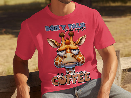 Don't Talk to Me Before My Morning Coffee T-Shirt