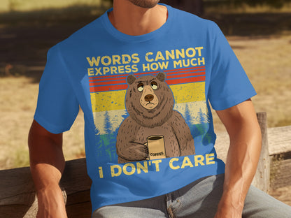 Words Cannot Express How Much I Don't Care T-shirt