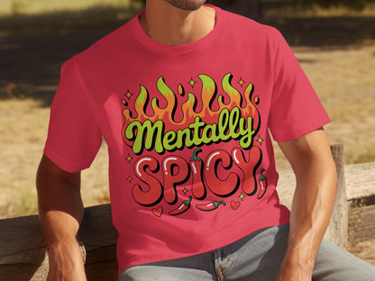 Mentally Spicy Graphic Tee Shirt Urban Fashion