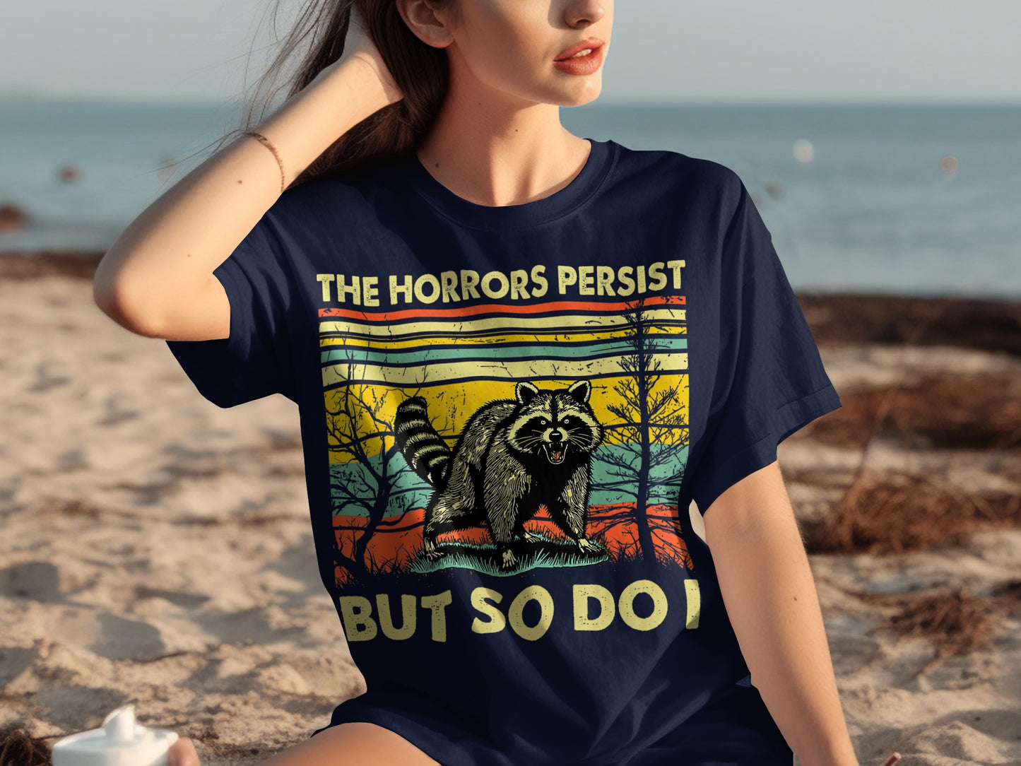 The Horrors Persist But So Do I Raccoon Graphic T-shirt
