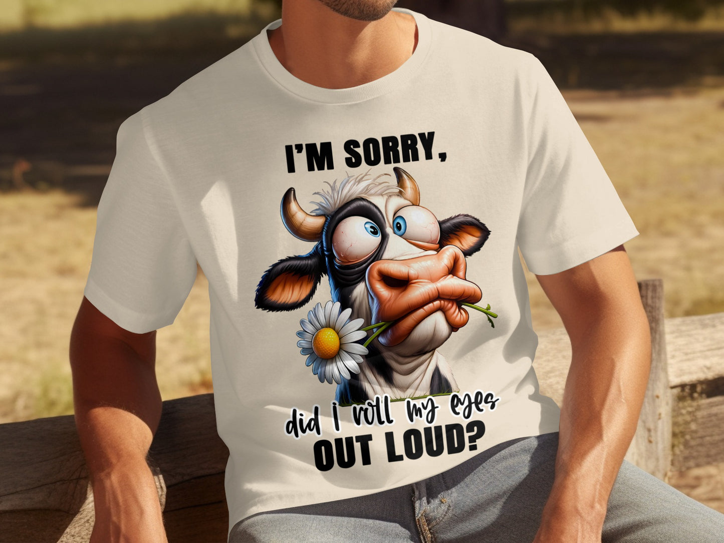 I'm Sorry Did I Roll My Eyes Out Loud Shirt