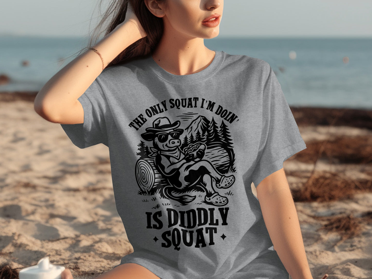 The Only Squat I'm Doin' Is Diddly Squat Shirt