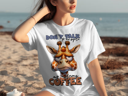 Don't Talk to Me Before My Morning Coffee T-shirt