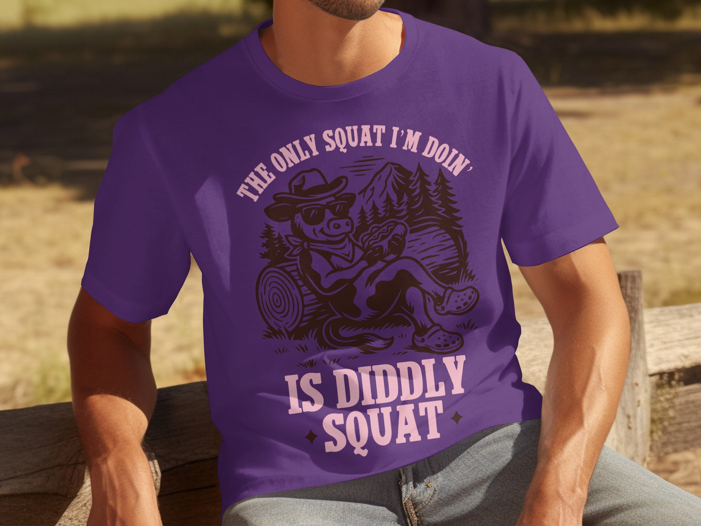The Only Squat I'm Doin' is Diddly Squat T-shirt