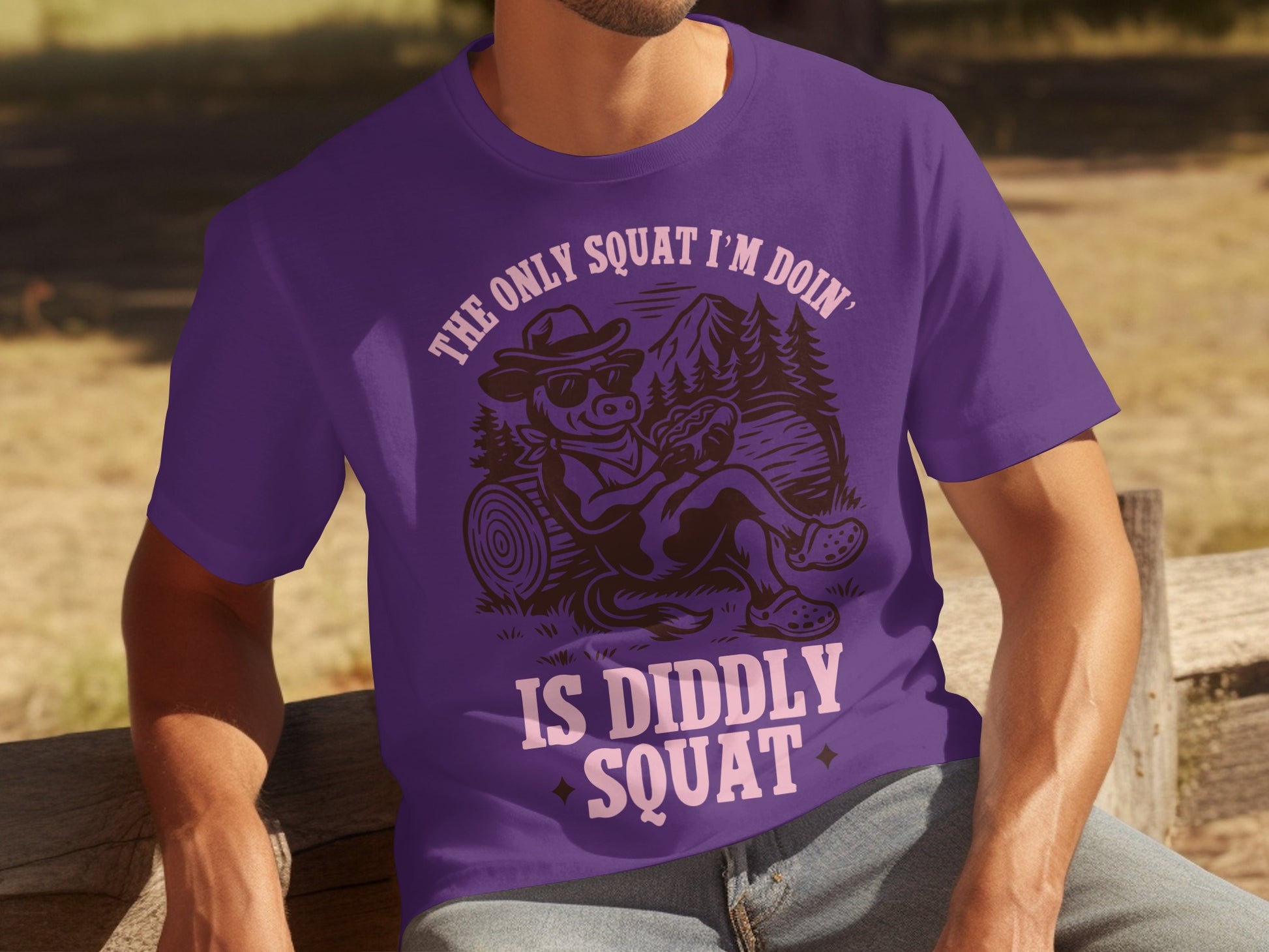 The Only Squat I'm Doin' is Diddly Squat T-shirt