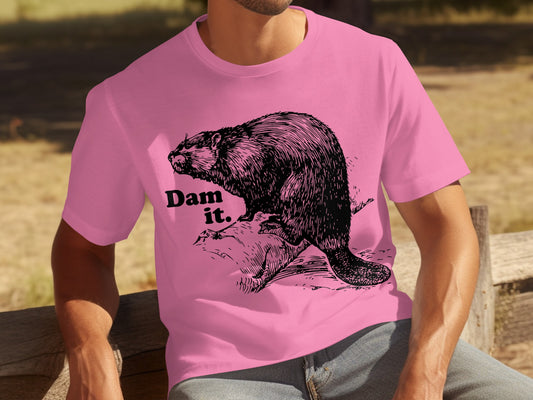Dam It Beaver Graphic Pink Shirt Fun Animal Design