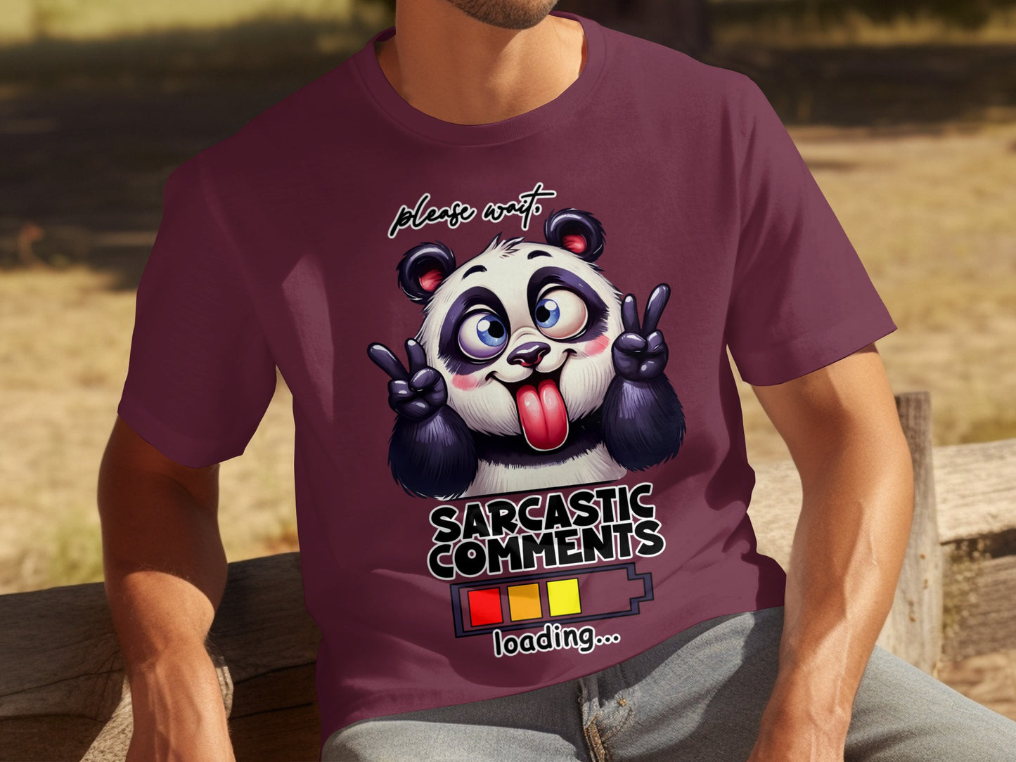 Please Wait Sarcastic Comments Loading Panda Shirt