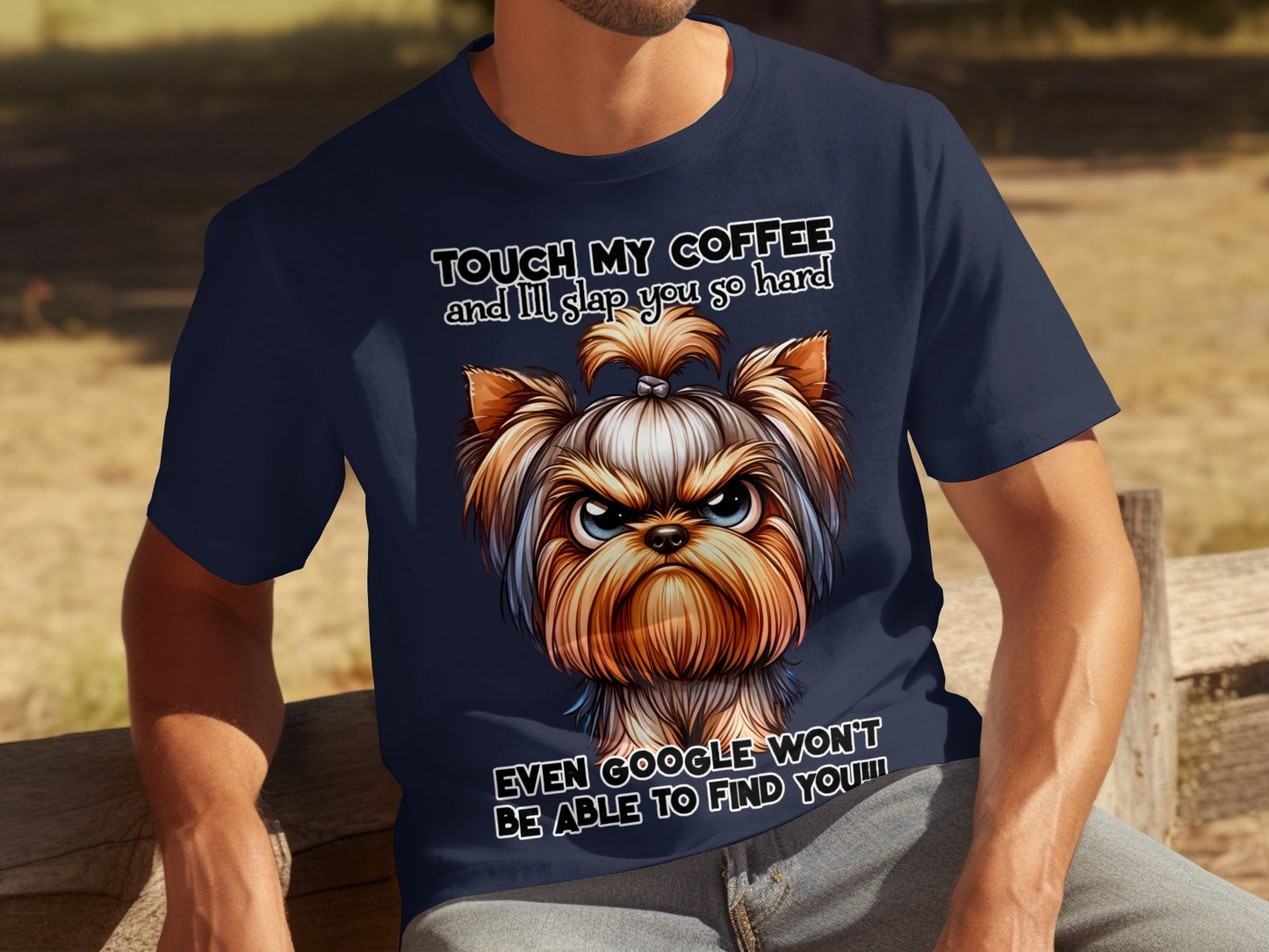 Touch My Coffee And I'll Slap You So Hard Shirt