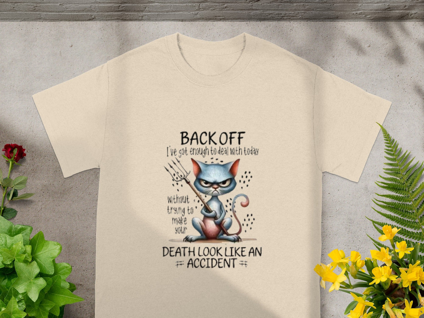 Back Off Cat I've Got Enough to Deal With Today Tshirt