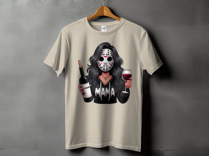 T-shirt graphic: woman in Jason mask holding wine bottle and glass, text "MAMA".