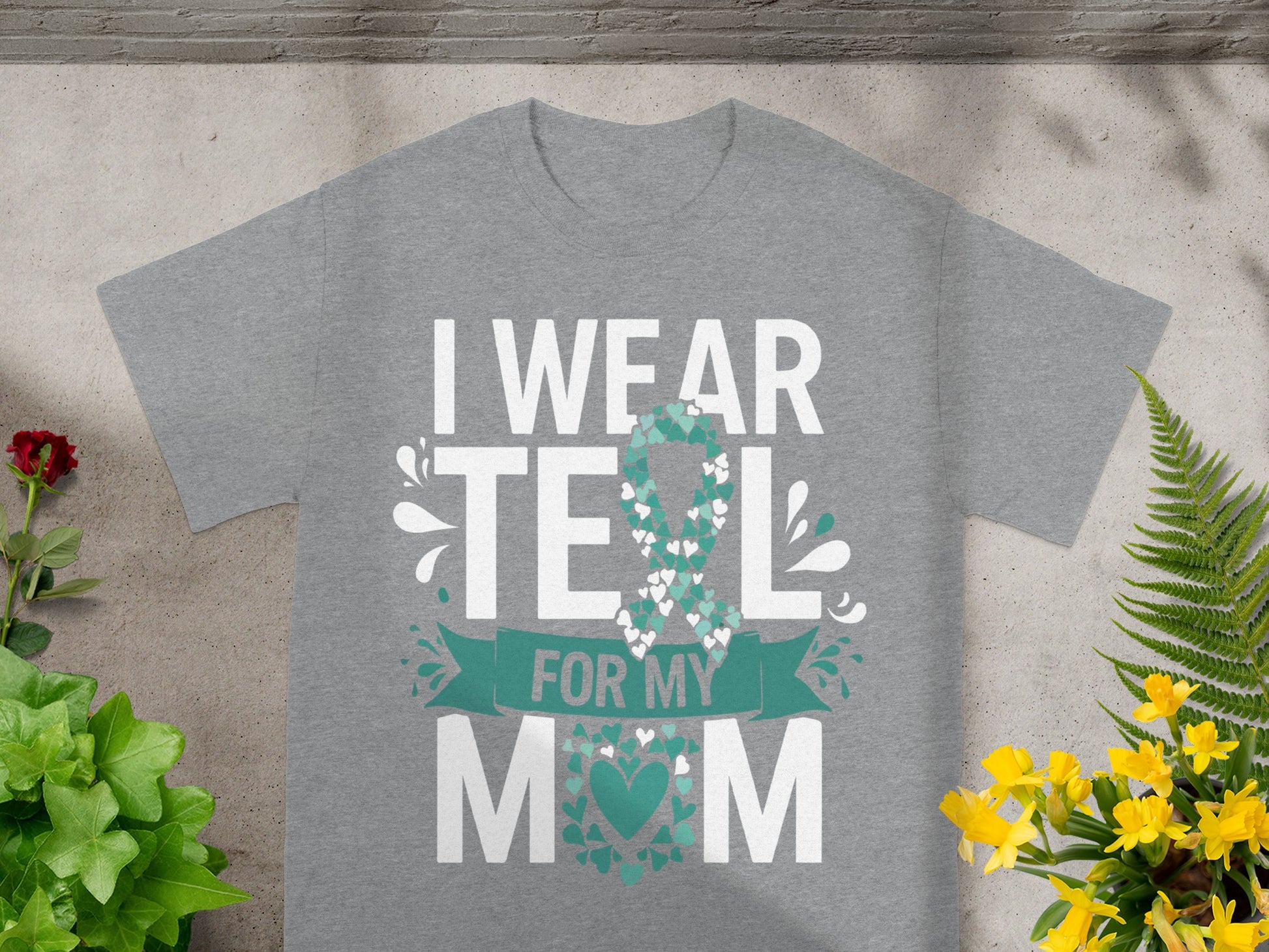 I Wear Teal for My Mom Support Awareness Shirt