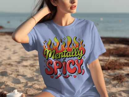Mentally Spicy Graphic Tee with Colorful Flames Design