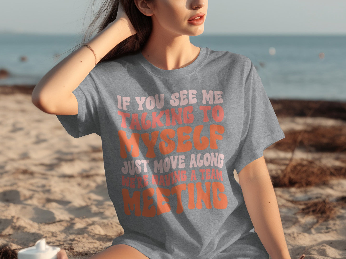 If You See Me Talking to Myself Team Meeting Shirt
