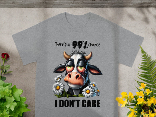 There's a 99% Chance I Don't Care Cow Print Shirt