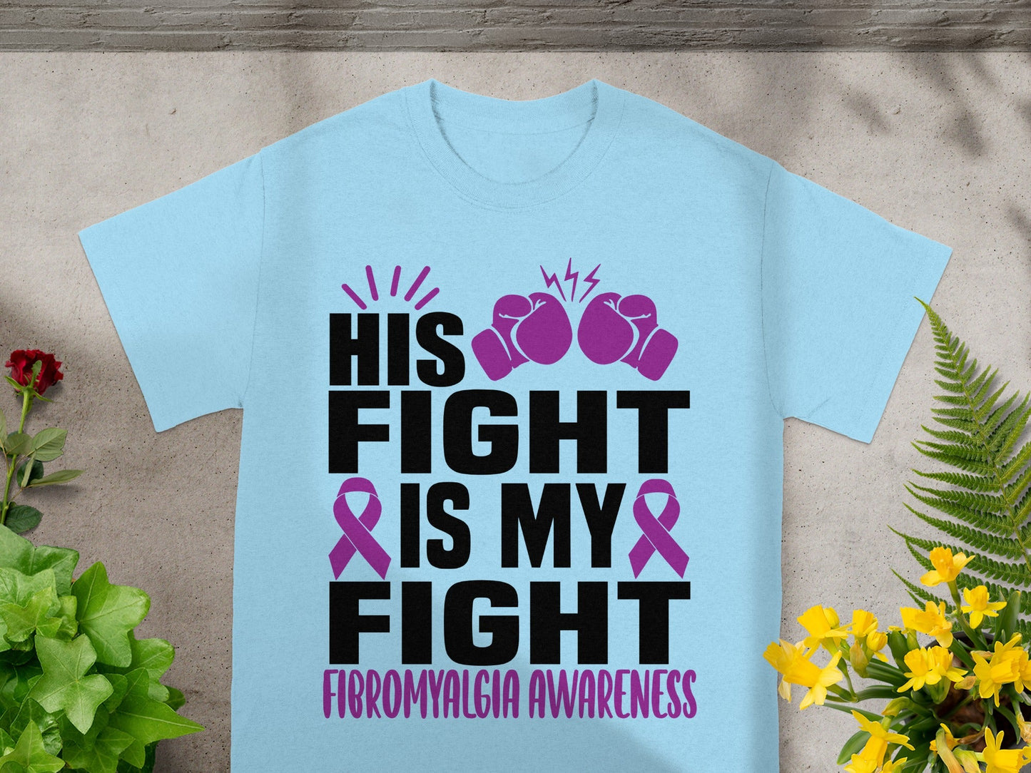 His Fight Is My Fight Fibromyalgia Awareness Shirt